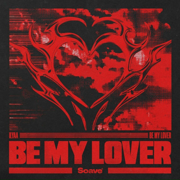 Обложка: ILYAA - Be My Lover