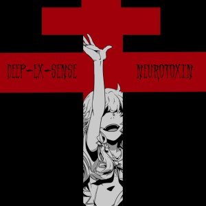 Обложка: DEEP-EX-SENSE - Neurotoxin