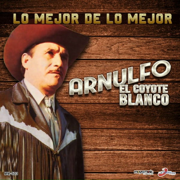 Обложка: Arnulfo El Coyote Blanco - Pero Rosita