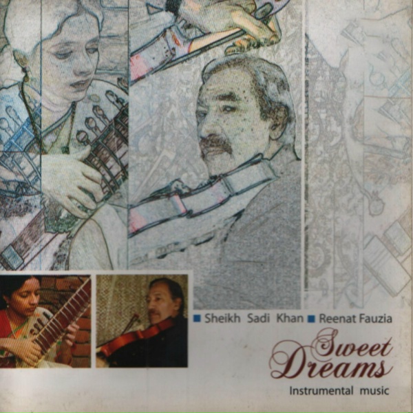 Обложка: Sheikh Sadi Khan, Reenat Fauzia - Sweet Dreams