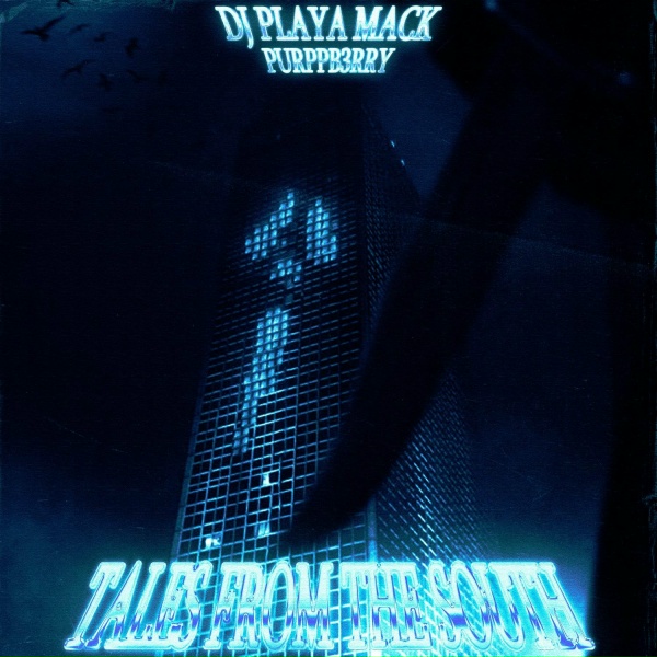 Обложка: DJ PLAYA MACK, PURPPB3RRY - SOUTH PIMPIN MOVES