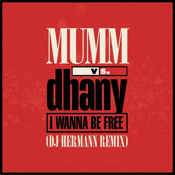 Обложка: Mumm, Dhany - I Wanna Be Free