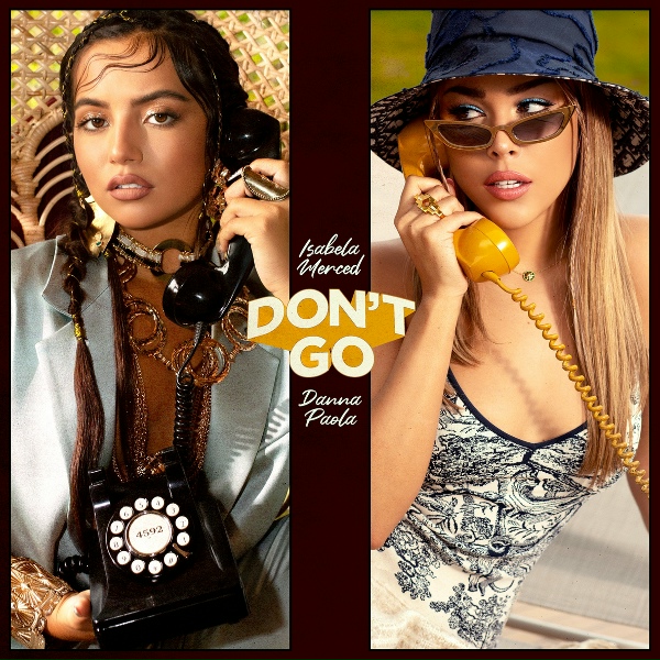 Обложка: Isabela Merced, Danna Paola - Don't Go