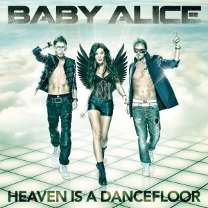Обложка: Baby Alice - Heaven Is a Dancefloor