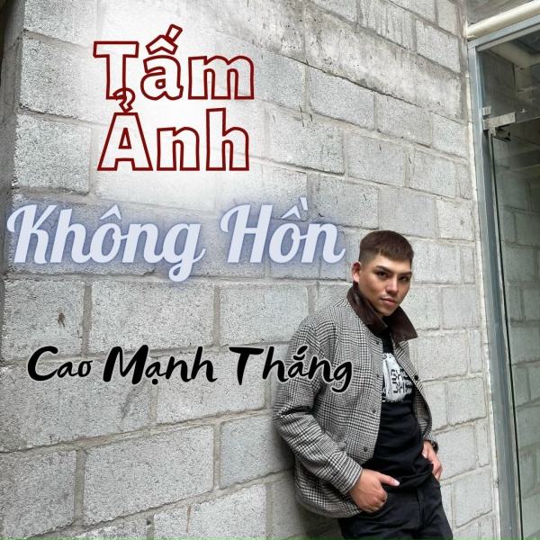Обложка: Cao Mạnh Thắng - Tấm Ảnh Không Hồn