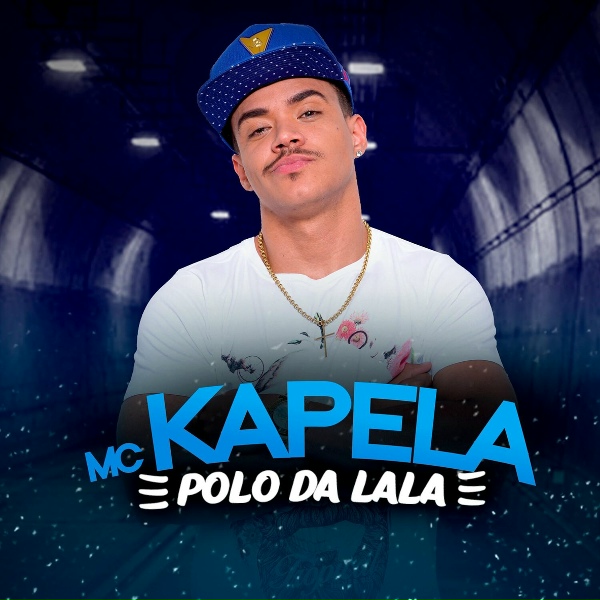 Обложка: Mc Kapela - Polo da Lala