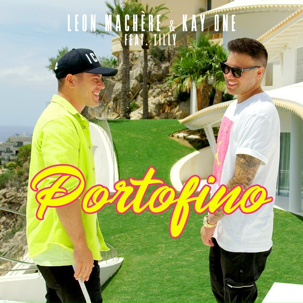 Обложка: Leon Machère, Kay One feat. Tilly - Portofino