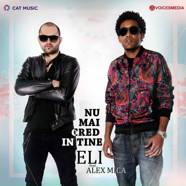 Обложка: Eli feat. Alex Mica - Nu Mai Cred In Tine