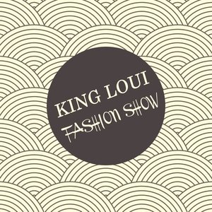 Обложка: King Loui - Fashion Show