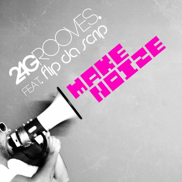 Обложка: 2-4 Grooves feat. Flip Da Scrip - Make Noize