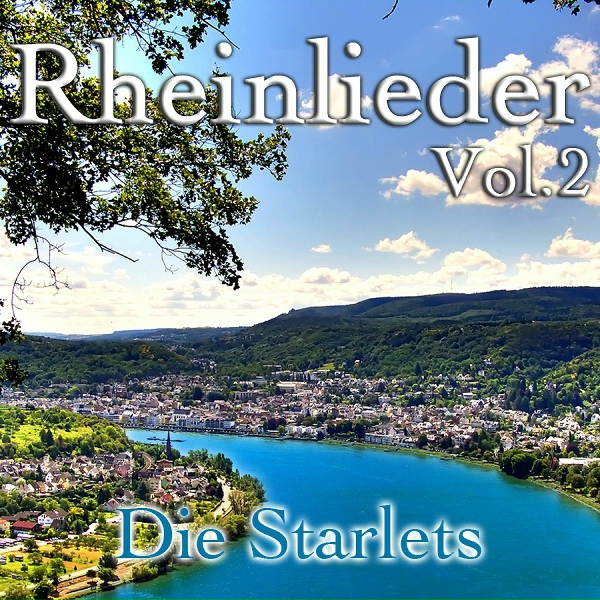 Обложка: Die Starlets - Warum ist es am Rhein so schön