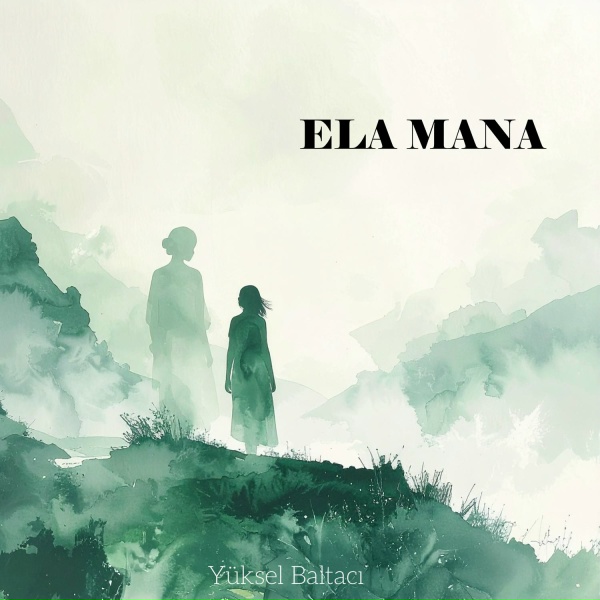 Обложка: Yüksel Baltacı - Ela Mana