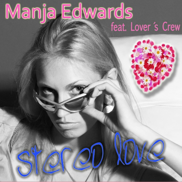 Обложка: Manja Edwards feat. Lover's Crew feat. Lover's Crew - Stereo Love