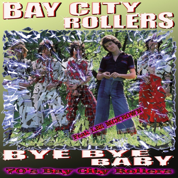 Обложка: Bay City Rollers & Les McKeown - You Made Me Believe in Magic