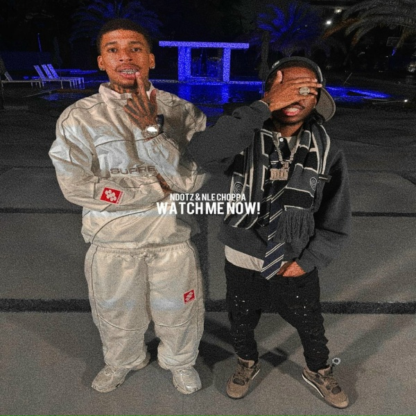Обложка: Ndotz, NLE Choppa, DJ MAC, CrashDummy - Watch Me Now! (with NLE Choppa)