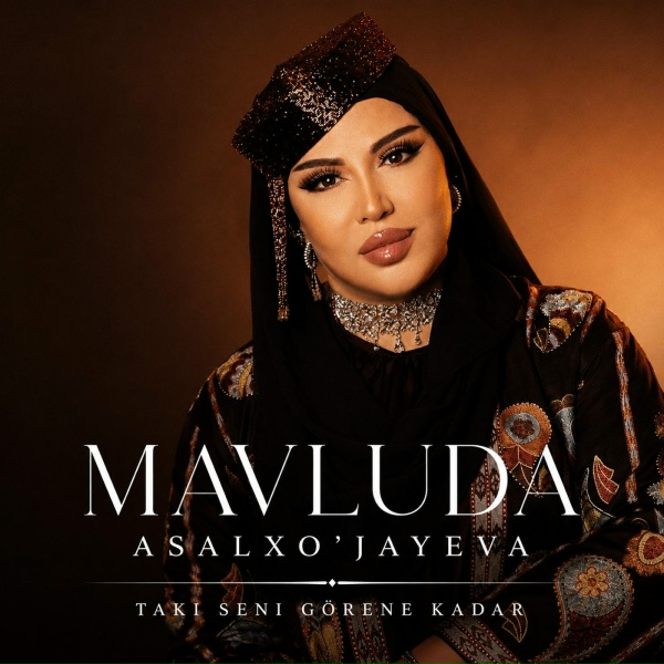 Обложка: Mavluda Asalxo'jayeva - Taki Seni Görene Kadar