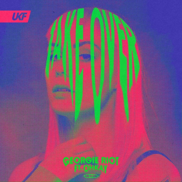 Обложка: Georgie Riot, OHKAY - Take Over
