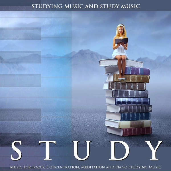 Обложка: Studying Music and Study Music - Piano Study Music for Concentration