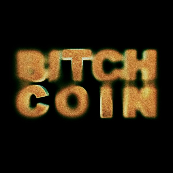 Обложка: ния - BITCHCOIN