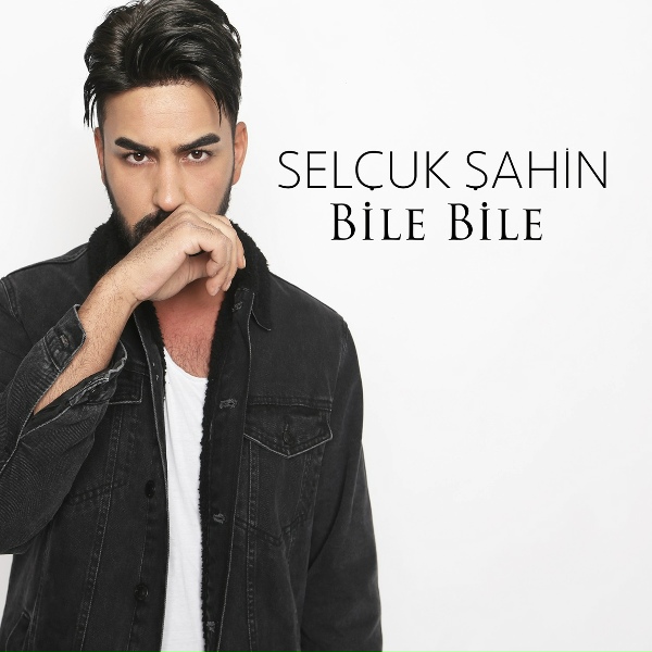 Обложка: Selçuk Şahin - Bile Bile