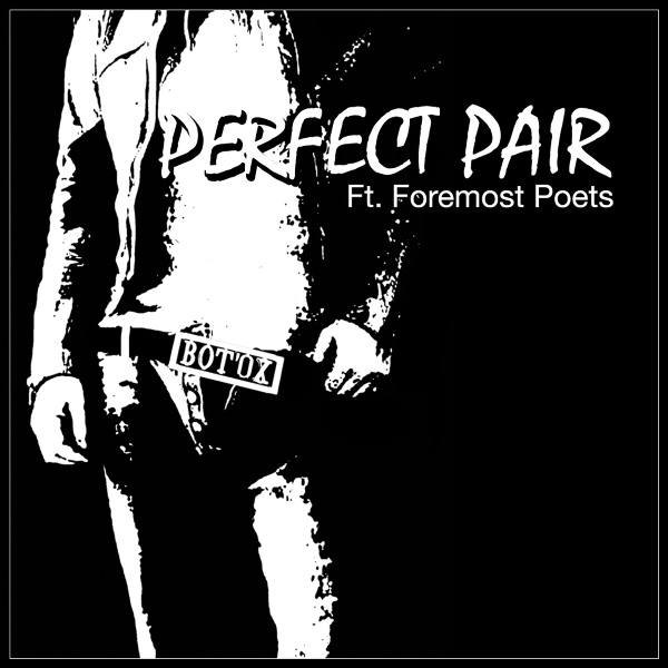 Обложка: Bot'Ox feat. Foremost Poets - Perfect Pair