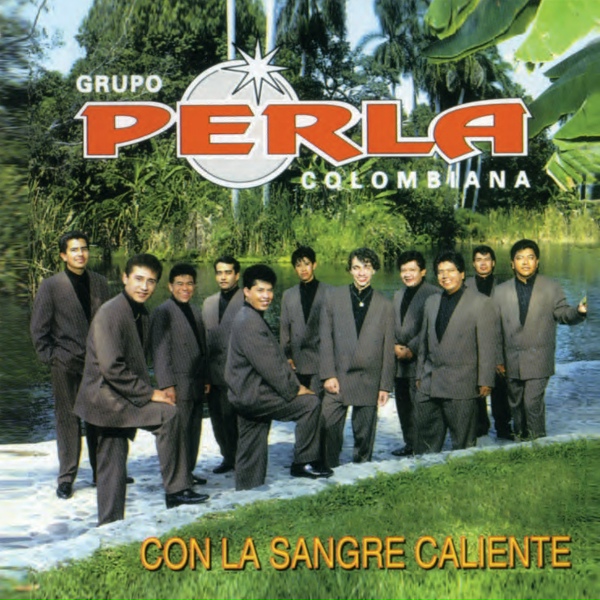 Обложка: Grupo Perla Colombiana - Sangre Caliente