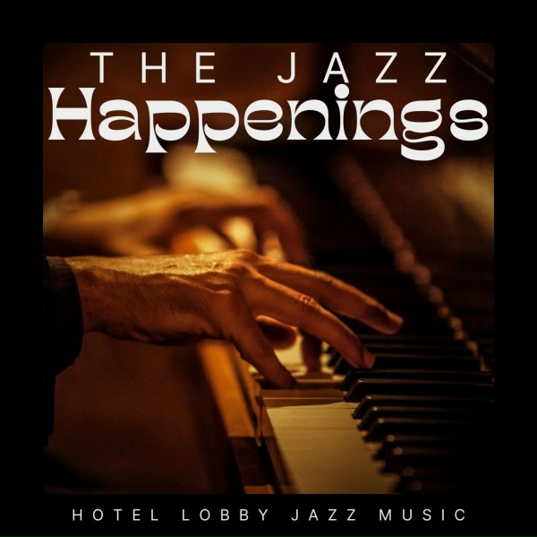 Обложка: Hotel Lobby Jazz Music - Café Lounge Jazz
