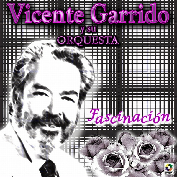 Обложка: Vicente Garrido Y Su Orquesta - Las Hojas Muertas