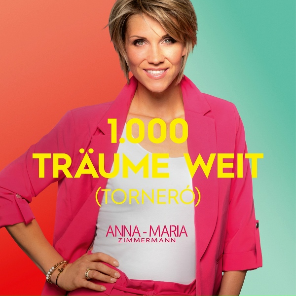 Обложка: Anna-Maria Zimmermann - 1000 Träume weit (Torneró)
