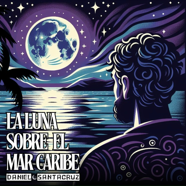 Обложка: Daniel Santacruz - La Luna Sobre el Mar Caribe