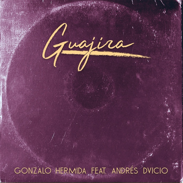 Обложка: Gonzalo Hermida feat. Andrés Dvicio, Kiddo - Guajira