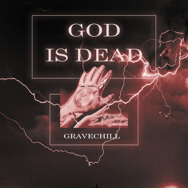 Обложка: GRAVECHILL - God Is Dead