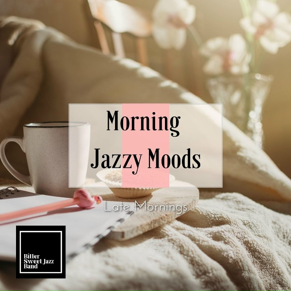 Обложка: Bitter Sweet Jazz Band - Lazy Morning Vibes