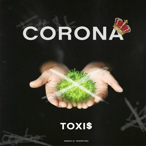 Обложка: Toxi$ - CORONA
