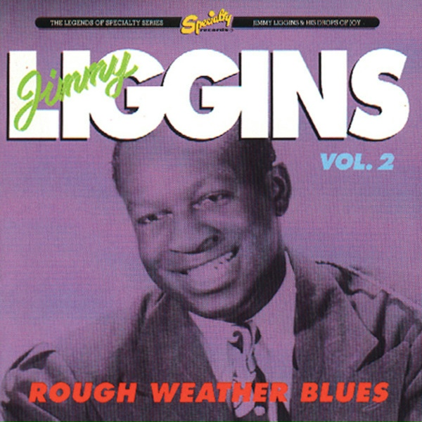 Обложка: Jimmy Liggins And His Drops Of Joy - Stolen Love