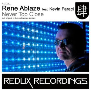 Обложка: Rene Ablaze feat. Kevin Faraci - Never Too Close