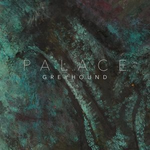 Обложка: Palace - Greyhound