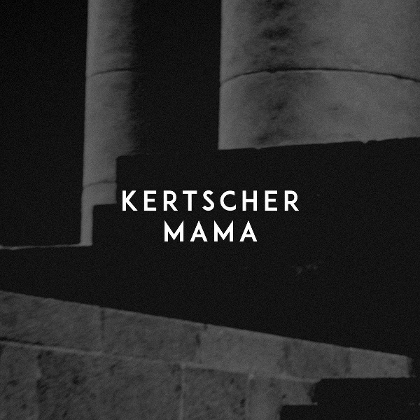 Обложка: KERTSCHER - Mama