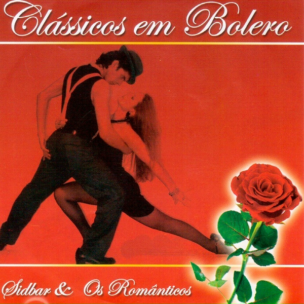 Обложка: Sidbar e os Românticos - Carmen