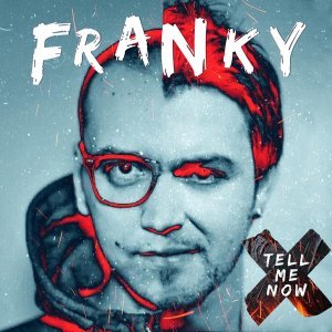 Обложка: Franky - Tell Me Now