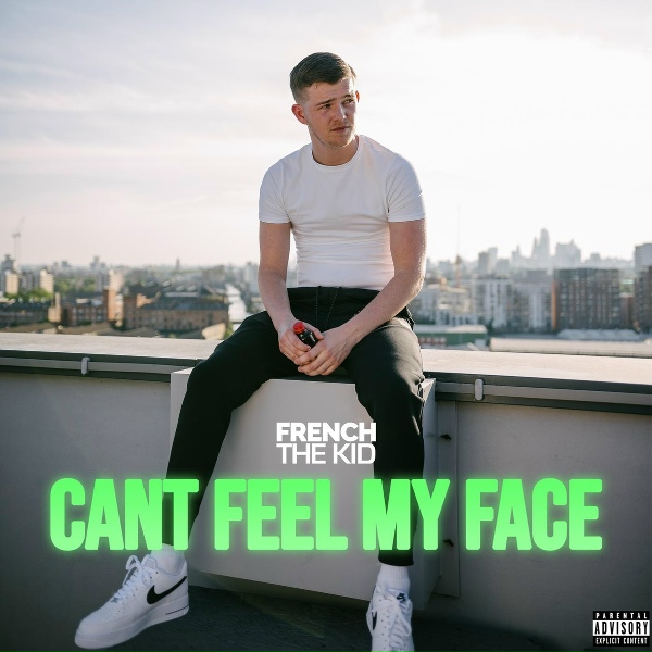 Обложка: French The Kid - Can’t Feel My Face