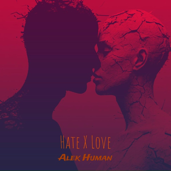 Обложка: Alek Human - Hate X Love