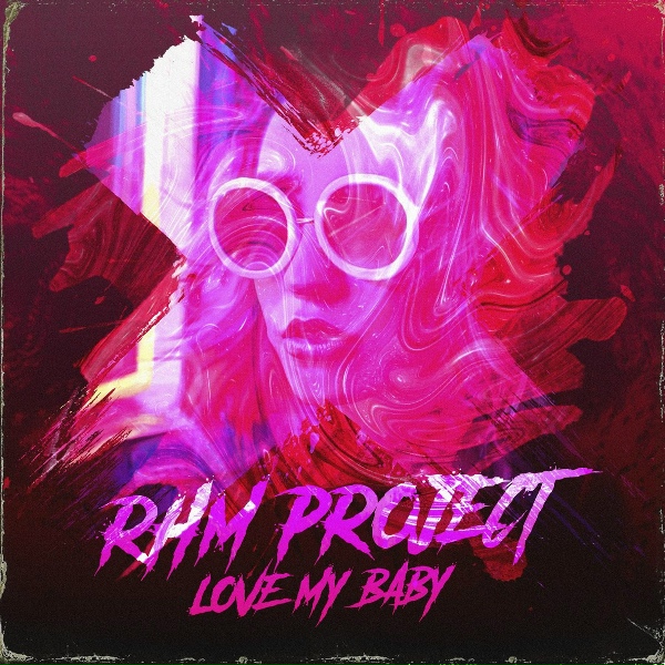 Обложка: RHM Project - Love My Baby