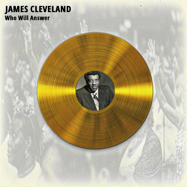 Обложка: James Cleveland - Who Will Answer