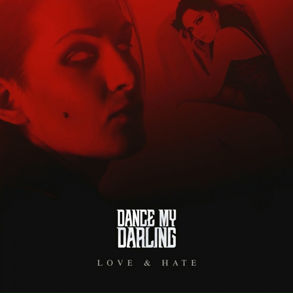 Обложка: Dance My Darling - Love & Hate