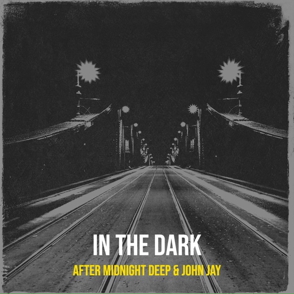 Обложка: After Midnight Deep, John Jay - In the Dark