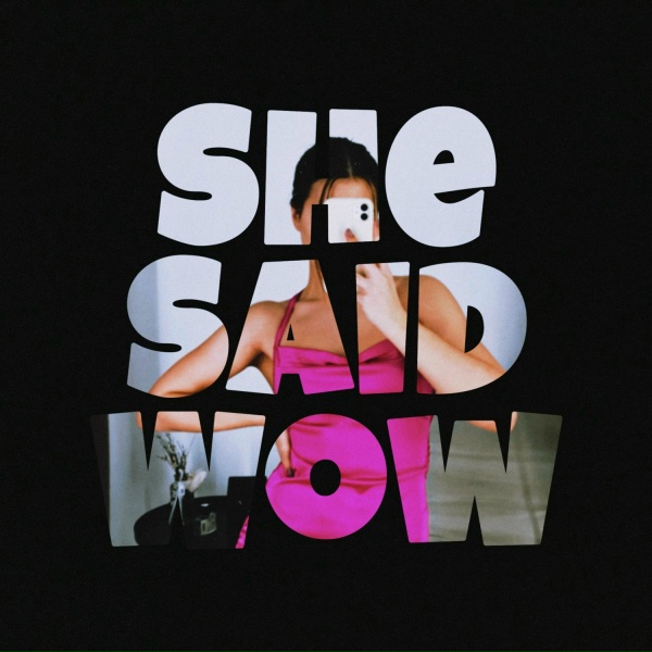 Фото: She Said Wow