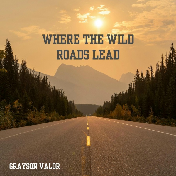 Обложка: Grayson Valor - Where the Wild Horses Run
