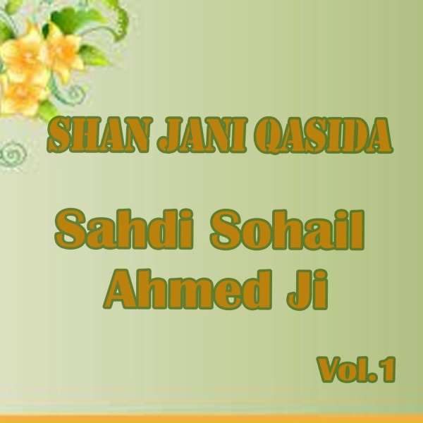 Обложка: Shan Jani Qasida - Sohial Ahmed Jee Haa Shad