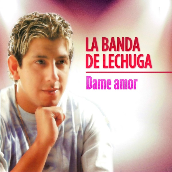 Обложка: La Banda de Lechuga - No Me Dieron Corazon